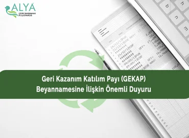 Geri Kazanım Katılım Payı Beyanname Süresi Uzatıldı